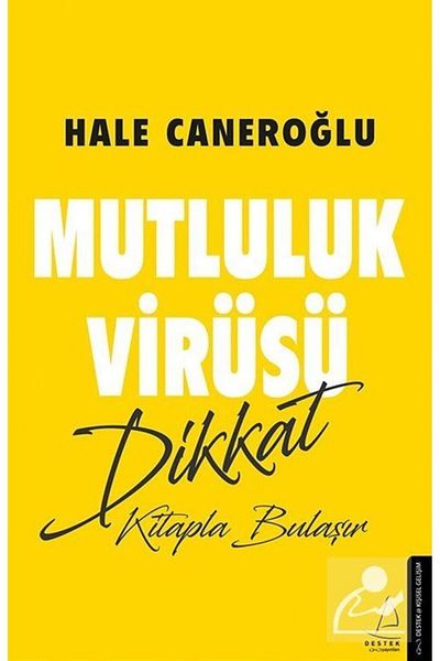 Destek Yayınları The Virus of Happiness