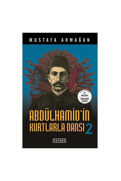 Ketebe Yayınları Abdulhamid's Dance with Wolves 2