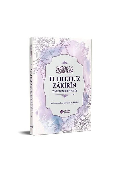 itisam yayınları The Provisions of the Remembers (Tuhfetu'z Zakirin)
