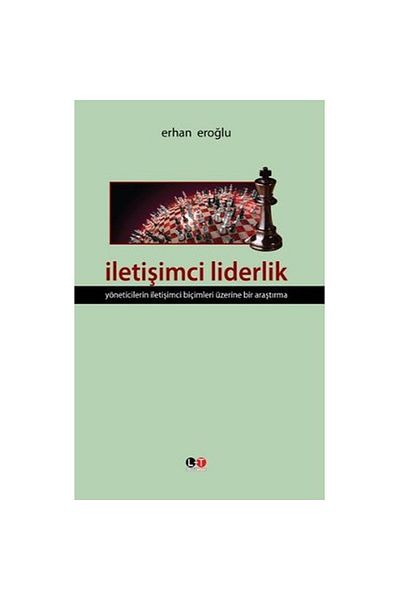 Literatürk Academia A Study of Communicator Leadership Managers Communicator Forms