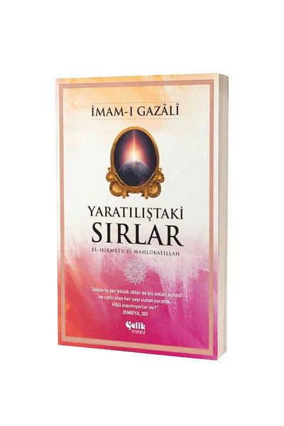 Çelik Yayınevi Secrets in Creation / / Imam I Gazali