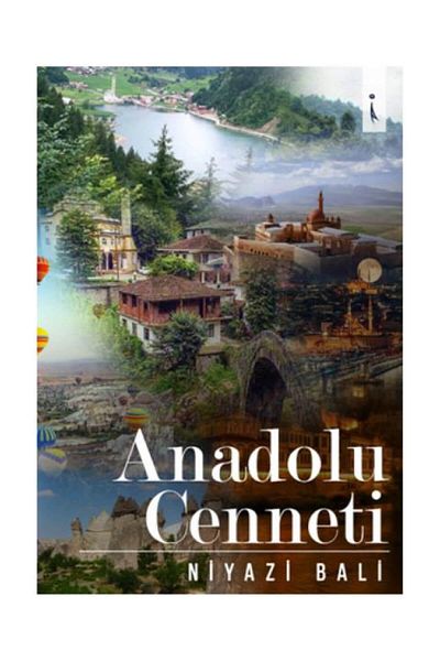 İkinci Adam Yayınları Anatolian Paradise - Niyazi Bali