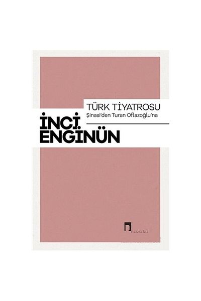 Dergah Yayınları المسرح التركي-شيناسي إلى توران أوفلازسوغلو-إنسي إنجينون كامل إيرجييري-1