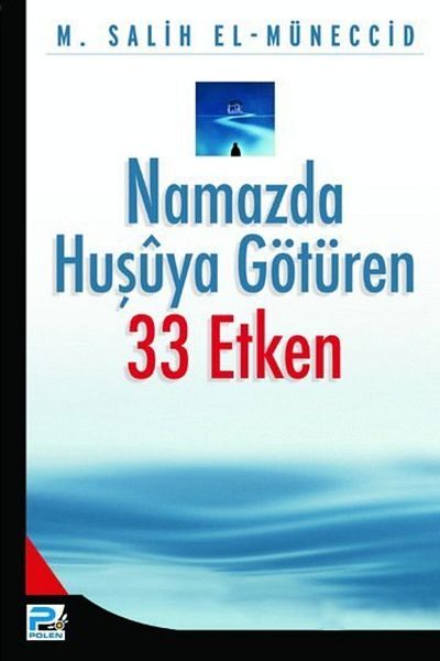 Karınca & Polen Yayınları 33 Agents Who Bring the Gift of Prayer / Muhammad Salih El-Munccid