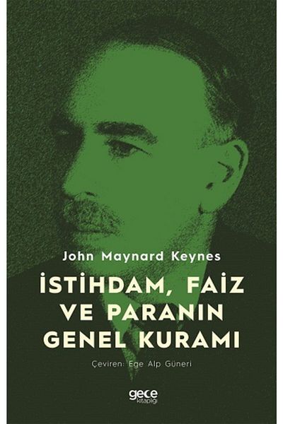 Gece Kitaplığı Teoria generală a angajării, a interesului și a banilor - John Maynard Keynes 9786257478250