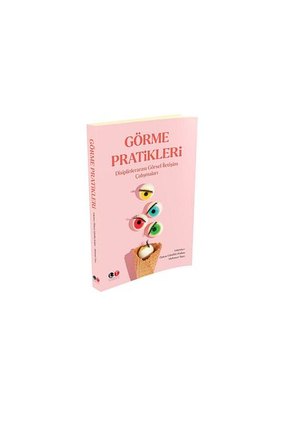 Literatürk Academia Vision Practices Interdisciplinary Visual Communication Studies / Özlem Gündüz Kalan - Mehmet Sarı
