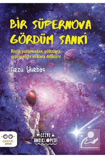 Cezve Çocuk I Saw a Supernova Like