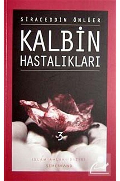 Semerkand Yayınları Diseases of the Heart 3 |   Siraceddin Önlüer