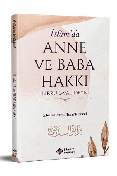 itisam yayınları Mother and Father Rights in Islam Birrul Valideyn Ebul Ferec Ibnul Cevzi