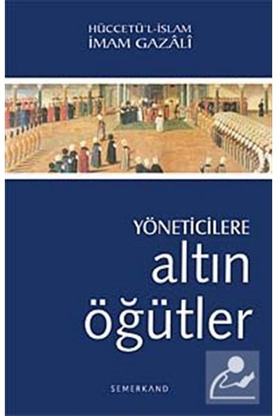 Semerkand Yayınları Златни съвети за мениджъри | Имам Газали