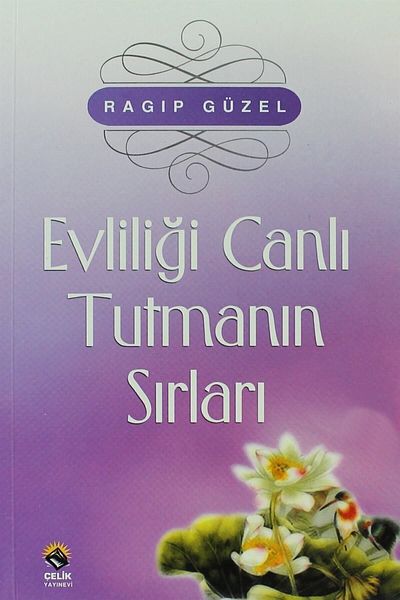 Çelik Yayınevi Ways to Keep Marriage Alive - Ragıp Beautiful