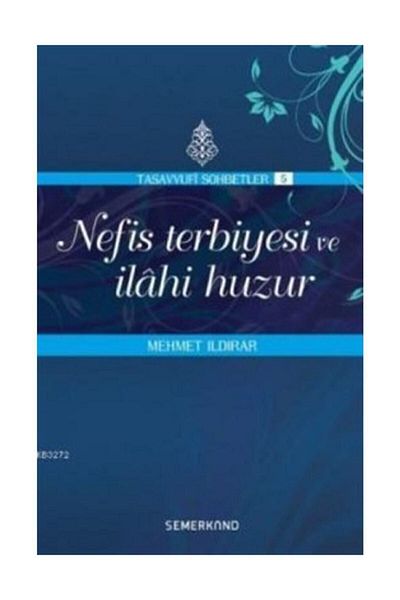 Semerkand Yayınları Exquisite Dressing and Divine Peace |   Mehmet Ildirar
