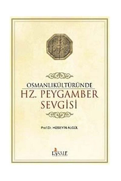 Risale Yayınları Hz in Ottoman Culture. The Love of the Prophet