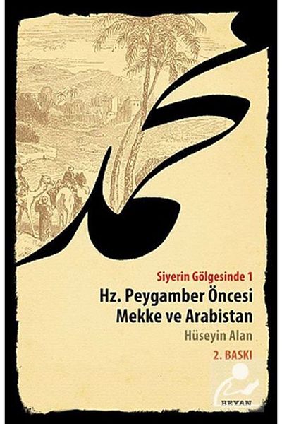 Beyan Yayınları In the Shadow of Darkness 1 & Hz. Before the Prophet Mecca and Arabia