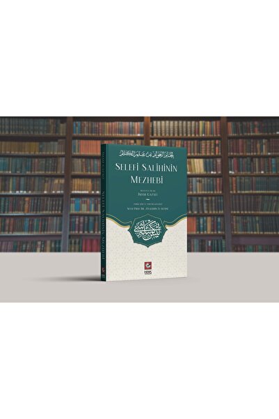 Hak Yayınları Selefi Salihinin Mezhebi - Imam Gazali