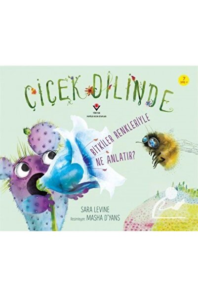 Tübitak Yayınları Çiçek Dilinde - Bitkiler Renkleriyle Ne Anlatır?