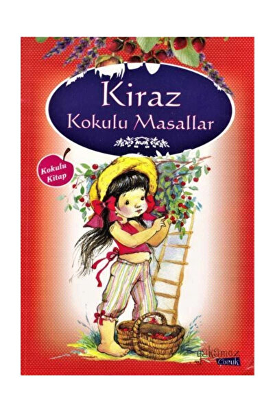 Yakamoz Yayınları Kiraz Kokulu Masallar