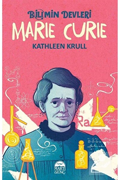 Martı Yayınları Marıe Curıe Bilimin Devleri / Martı Yayınları / Kathleen Krull