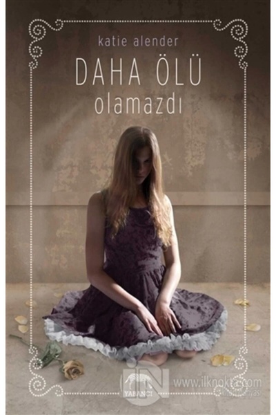 Yabancı Yayınları Daha Ölü Olamazdı (ciltli)