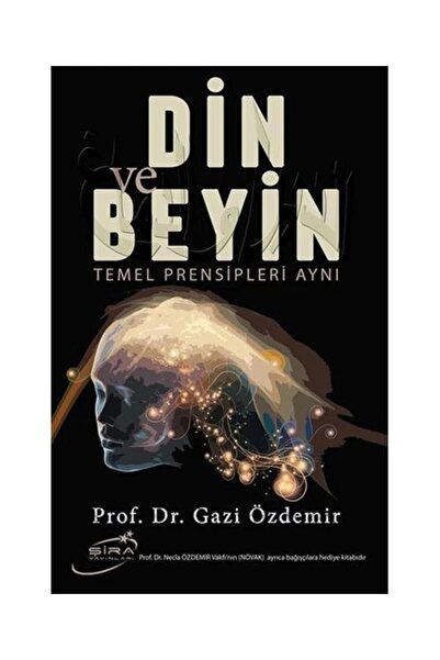 Genel Markalar Din Ve Beyin Temel Prensipleri Aynı / / Gazi Özdemir