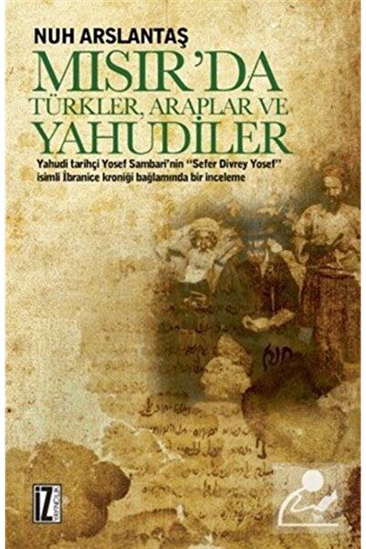 İz Yayıncılık Mısır'da Türkler, Araplar Ve Yahudiler