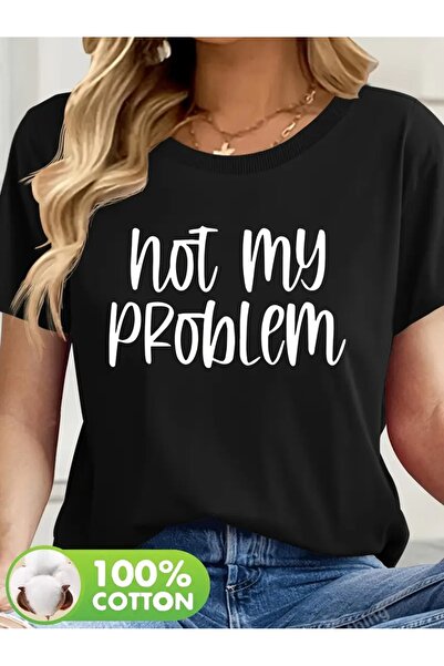 CLASİVA Not My Problem Season Product Modern Design Custom Print Women's Unis...