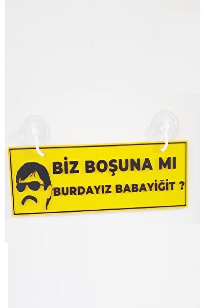 moistrid Biz Boşuna Mı Burdayız Babayiğit Tır Kamyon Araba Ev Süsü Vantuzlu -...