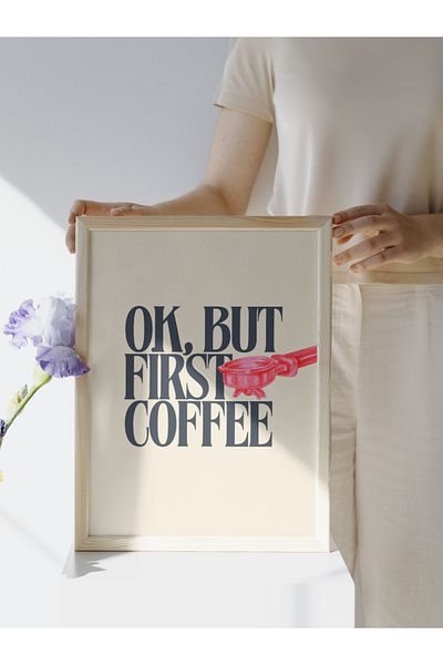 studio duha Τυπογραφική αφίσα με το γράμμα "OK, BUT FIRST COFFEE" – Μοντέρνος πίνακας χωρίς πλαίσιο - Διακόσμηση καφέ