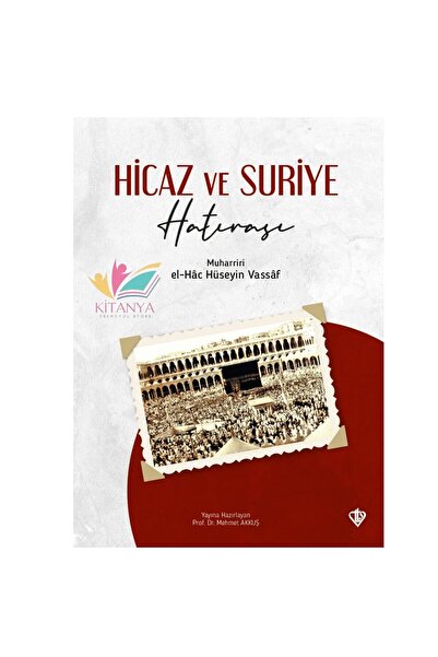 Türkiye Diyanet Vakfı Yayınları Hicaz ve Suriye Hatırası - 2025 - Yeni
