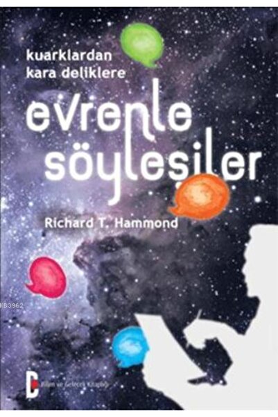 Bilim ve Gelecek Evrenle Söyleşiler