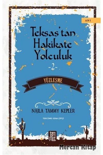 Temmuz Yayınları Journey to Truth from Texas 2 Confrontation / July Publications / Najla Tammy Kepler