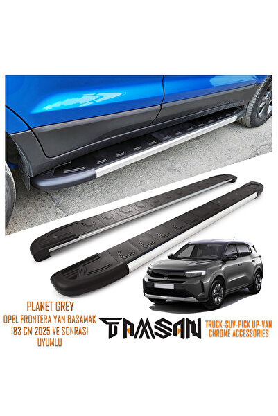 TAMSAN OPEL FRONTERA PLANET MODEL YAN BASAMAK GRİ 183 CM 2025 VE SONRASI UYUMLU