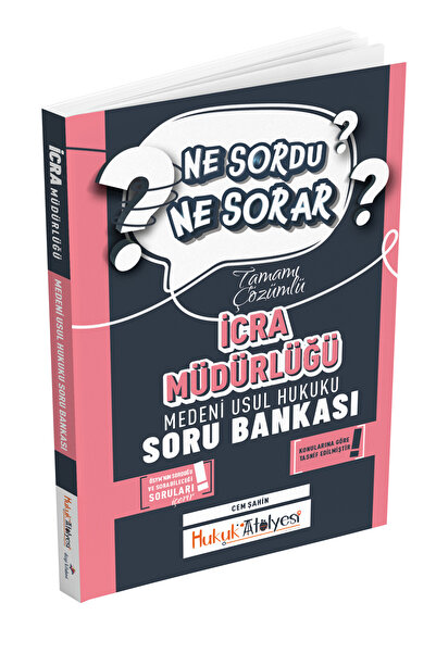 Dizgi Kitap Hukuk Atölyesi İcra Müdürlüğü Ne Sordu Ne Sorar Medeni Usul Hukuk...