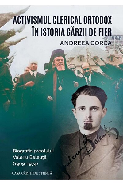 Editura Casa Cartii de Stiinta Activismul clerical ortodox in istoria Garzii ...