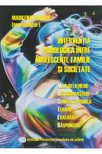 Editura Fundatia Romania de Maine Psychological intervention between adolescents and family