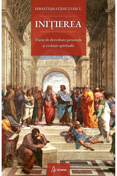 Editura Arcana Initiation. Treatise on personal development and evolution