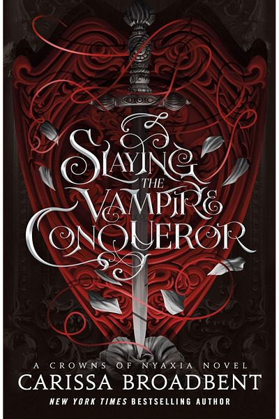 Tor Books Slaying the Vampire Conqueror - Crowns of Nyaxia Series