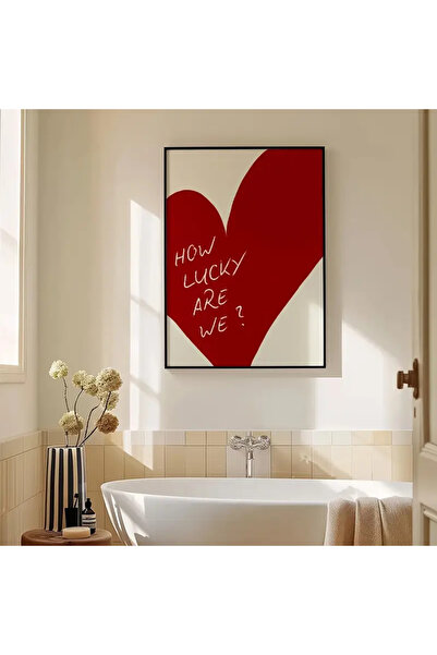 512 STORE Estetik Kalp Ne Kadar Şanslıyız Duvar Dekor Modern Çerçevesiz Poster