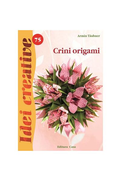 Editura Casa Crini origami - Idei creative 75