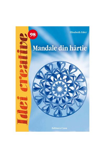 Editura Casa Mandale din hârtie - Idei creative 98