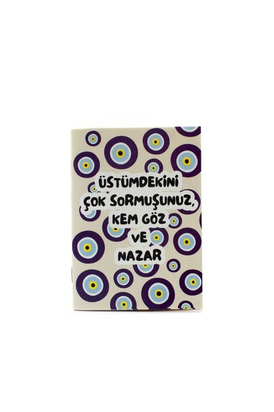 PALTO TASARIM Üstümdekini Çok Sormuşunuz, Kemgöz ve Nazar Çanta Boy Not Defteri - Çizgisiz Defter A6 Notebook