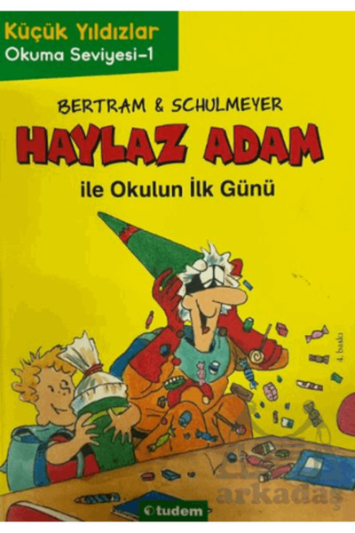 Tudem Yayınları Haylaz Adam İle Okulun İlk Günü (1. Kitap)