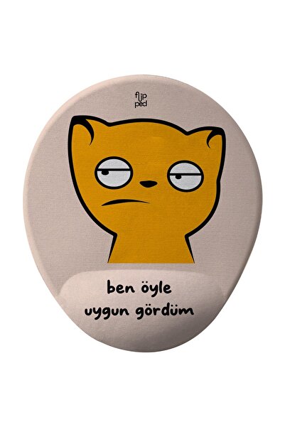 Flipped Ben Öyle Uygun Gördüm Bilek Destekli Mousepad