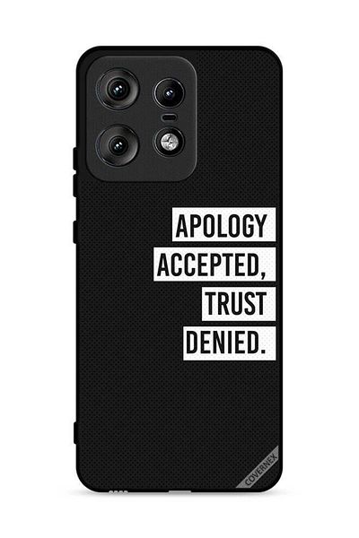 Covernex Motorola Edge 50 Pro 5G Protective Case Cover Apology Accepted Trust Denied
