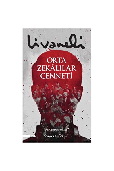 İnkılap Kitabevi Orta Zekalılar Cenneti - Zülfü Livaneli
