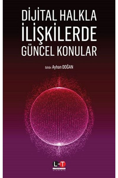 Literatürk Academia Current Issues in Digital Public Relations Ayhan Doğan