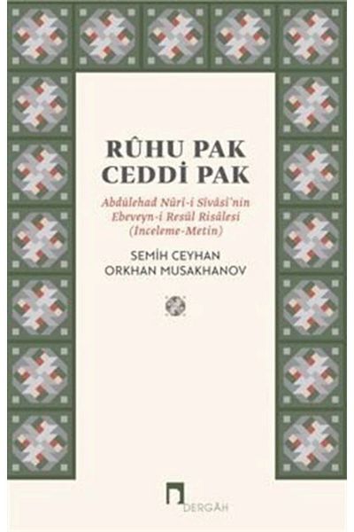 Dergah Yayınları Ruhu Pak Ceddi Pak / رسالة الوالدين للسيد عبد الحميد نوري سيفاسي (مراجعة النص)