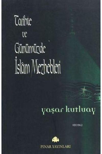 Pınar Yayınları Ισλαμικές Κατηγορίες στην Ιστορία και σήμερα - Yaşar Kutluay