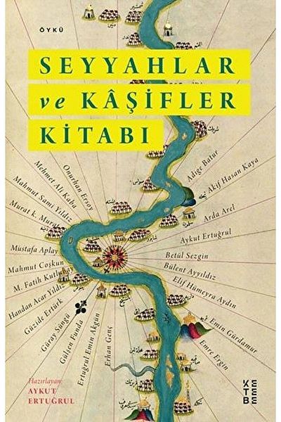Ketebe Yayınları Book of Travelers and Explorers / Aykut Ertuğrul / / 9786257303064