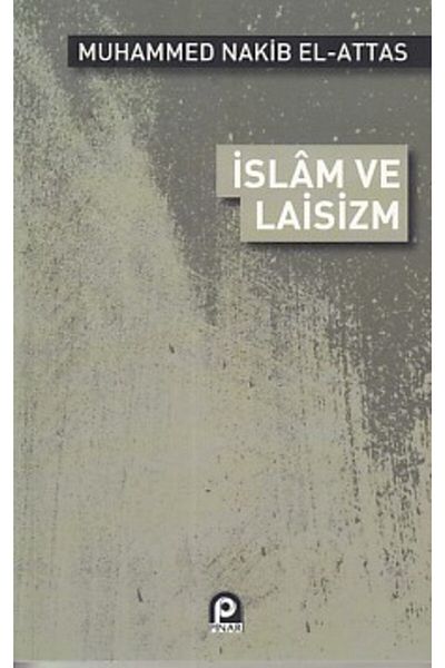 Pınar Yayınları Ισλαμισμός και Λαϊσμός - M. Nakib El Attas
